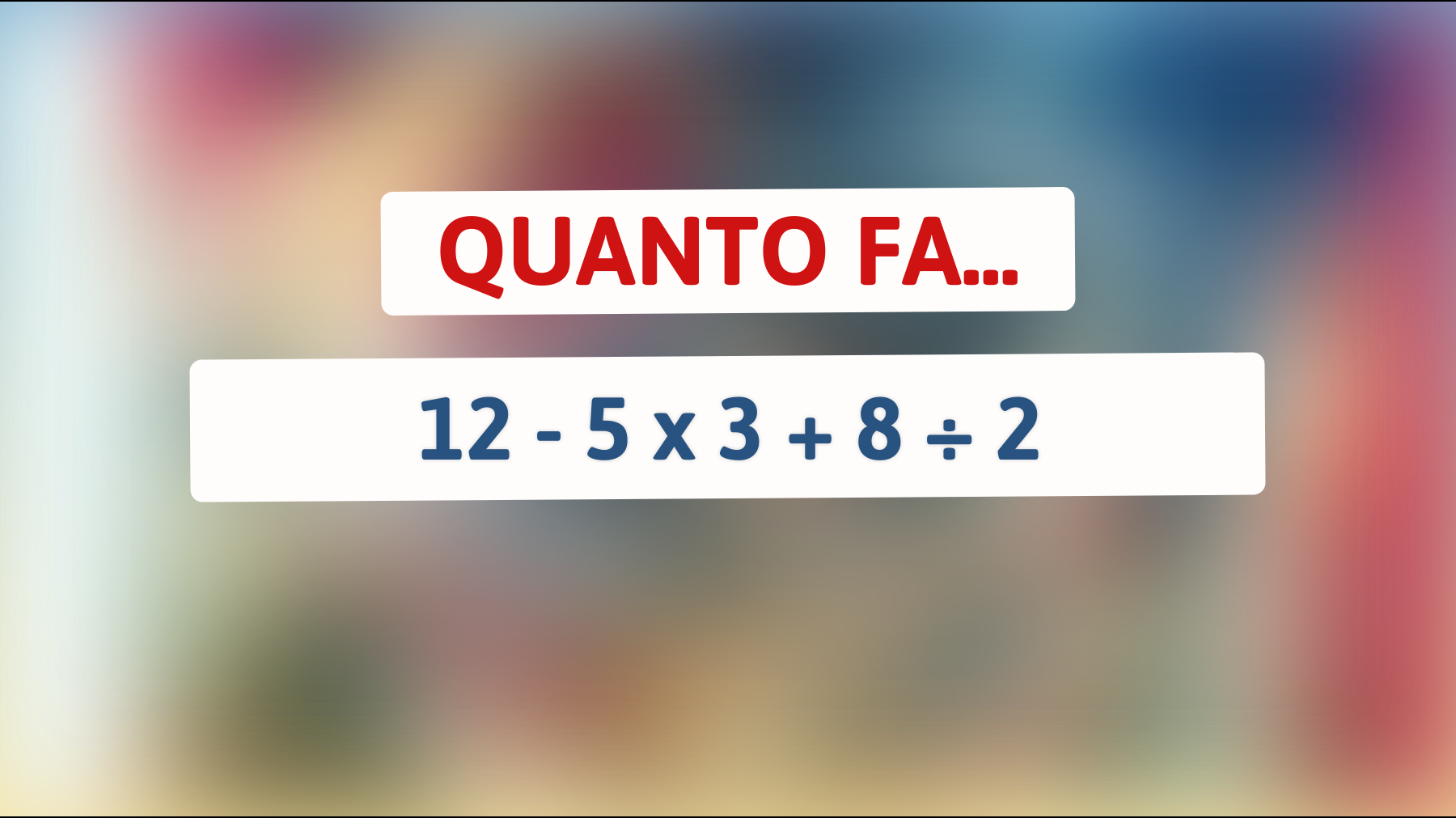 Il rompicapo matematico che solo il 1% delle persone riesce a risolvere: riesci a calcolarlo correttamente? Scopri la risposta!"